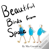 Beautiful Birds From Space