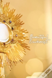 Capa do artigo Beautiful Eucharist