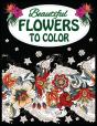 Beautiful Flowers To Color - Preview