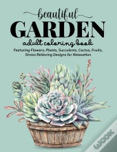 Beautiful Garden Coloring Book