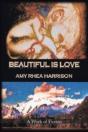 Beautiful Is Love: A Work Of Fiction - Preview