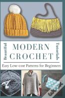 Beautiful Modern Crochet Tutorials