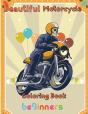 Beautiful  Motorcycle Coloring Book   Beginners - Preview