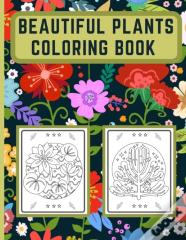 Beautiful Plants Coloring Book