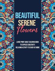 Beautiful Serene Flowers
