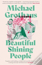 Capa do artigo Beautiful Shining People: The Extraordinary, Epic Speculative Masterpiece…