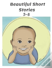 Beautiful Short Stories 3-8