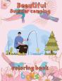 Beautiful  Sumer Camping Coloring Book  Boys - Preview