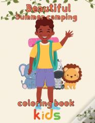 Beautiful  Sumer Camping Coloring Book  Kids