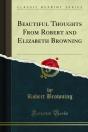 Beautiful Thoughts From Robert And Elizabeth Browning - Preview