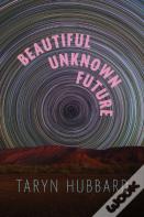 Beautiful Unknown Future