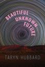 Beautiful Unknown Future - Preview