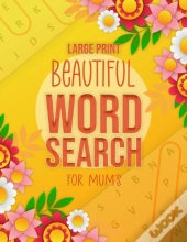 Beautiful Word Search Large Print For Mum'S