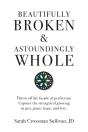Beautifully Broken & Astoundingly Whole - Preview