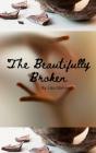 Beautifully Broken - Preview