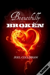 Beautifully Broken