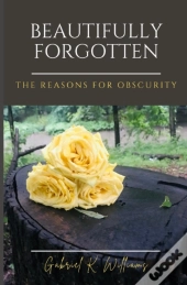 Beautifully Forgotten