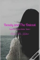 Beauty & The Outcast