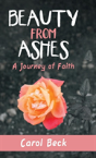 Beauty From Ashes - Preview