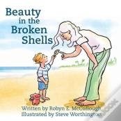 Beauty In The Broken Shells