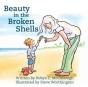 Beauty In The Broken Shells - Preview