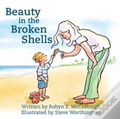 Beauty In The Broken Shells
