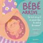 Bebe Arrive... - Qu'Est-Ce Qu'Il Se Passe Dans Le Ventre De Maman ? - Preview