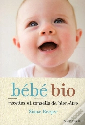 Capa do artigo Bebe Bio Recettes Et Conseils De Bien Etre