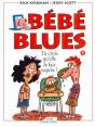 Bebe Blues T.5; Tu Crois Qu'Elle Le Fait Exprès ? - Preview