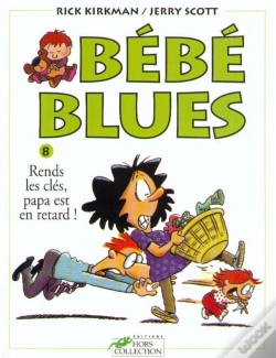 Capa do artigo Bebe Blues T.8; Rends Les Clés, Papa Est En Retard !