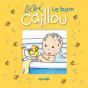 Bébé Caillou ; Le Bain - Preview