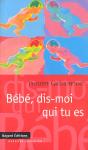 Bebe Dis Moi Qui Tu Es - Preview