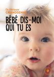 Bébé Dis Moi Qui Tu Es
