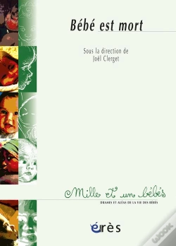 Capa do artigo Bebe Est Mort ; Experiences, Rites Et Celebrations