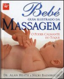 Capa do artigo Bebé - Guia Ilustrado da Massagem