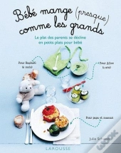 Bebe Mange Comme Les Grands !