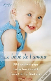 Capa do artigo Bébé Recherche Papa ; Un Bonheur Inespéré ; L