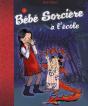 Bébé Sorcière T.2 ; Bébé Sorcière Va À L'École - Preview