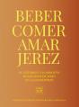Beber, Comer, Amar Jerez - Preview