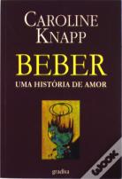 Beber - Uma História de Amor