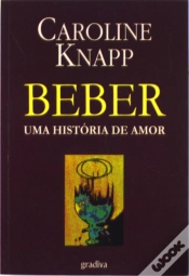 Capa do artigo Beber - Uma História de Amor