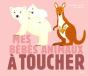 Bebes Animaux A Toucher - Preview