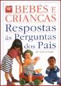 Bebés e Crianças - Respostas às Perguntas dos Pais - Preview