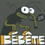 Bébête - Preview