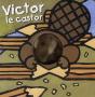 Bebêtes T.27 ; Victor Le Castor - Preview