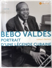 Bebo Valdés, Portrait D'Une Légende Cubaine