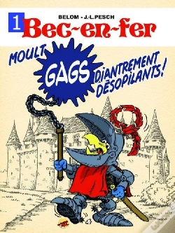 Capa do artigo Bec-En-Fer Tome 1 ; Moult Gags Diantrement Désopilants !
