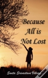 Because All Is Not Lost