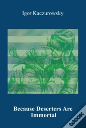 Capa do artigo Because Deserters Are Immortal