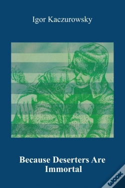 Capa do artigo Because Deserters Are Immortal